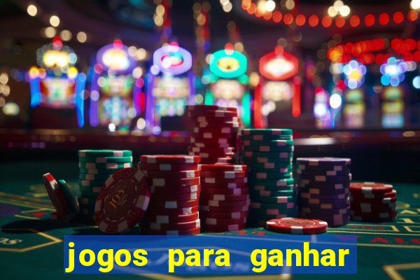 jogos para ganhar dinheiro de verdade sem depositar